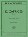 12のカプリース・Op.7（オーギュスト・フランショーム）（チェロ）【12 Caprices, Opus 7】