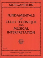 チェロの演奏技術と音楽解釈の基礎練習（ダニエル・モーガンスターン）（チェロ）【Fundamentals of Cello Technique and Musical Interpretation】