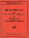 チェロの演奏技術と音楽解釈の基礎練習（ダニエル・モーガンスターン）（チェロ）【Fundamentals of Cello Technique and Musical Interpretation】