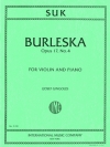 ブルレスカ・Op.17・No.4（ヨセフ・スク）（ヴァイオリン+ピアノ）【Burlesca, Opus 17, No. 4】