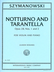 夜想曲とタランテラ・Op.28 ・Nos. 1＆2（カロル・シマノフスキ）（ヴァイオリン+ピアノ）【Notturno and Tarantella, Op. 28, Nos. 1 and 2】