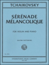 憂鬱なセレナード・Op.26（チャイコフスキー）（ヴァイオリン+ピアノ）【Sérénade Mélancolique, Opus 26】