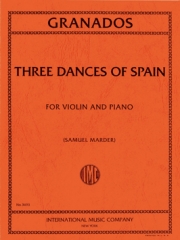 3つのスペインの踊り（エンリケ・グラナドス）（ヴァイオリン+ピアノ）【Three Dances of Spain】