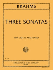 3つのソナタ Op.78, 100, 108（ヨハネス・ブラームス）（ヴァイオリン+ピアノ）【Three Sonatas, Opus 78, 100, 108 (authentic edition)】