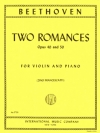 2つのロマンス・Op.40＆50（ベートーヴェン）（ヴァイオリン+ピアノ）【Two Romances, Opus 40 & 50】