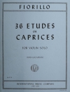 36のエチュード/カプリース（フェデリーゴ・フィオリッロ）（ヴァイオリン）【36 Études or Caprices】