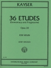 36の練習曲・Op.20（ハインリヒ・エルンスト・カイザー）（ヴァイオリン）【36 Studies, Opus 20】