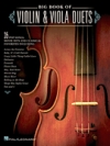 ヴァイオリン＆ヴィオラ・デュエット大曲集（ヴァイオリン+ヴィオラ）【Big Book of Violin & Viola Duets】