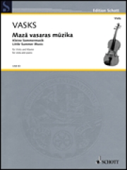 小さな夏の音楽（ペトリス・ヴァスクス）（ヴィオラ+ピアノ）【Maza Vasaras Muzika (Little Summer Music)】