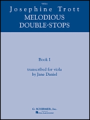 旋律的ダブル・ストップ・Book 1（ジョセフィーヌ・トロット）（ヴィオラ）【Josephine Trott – Melodious Double-Stops Book 1】