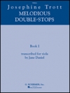 旋律的ダブル・ストップ・Book 1（ジョセフィーヌ・トロット）（ヴィオラ）【Josephine Trott – Melodious Double-Stops Book 1】