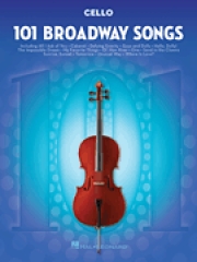 チェロの為のブロードウェイ・ソングス・101曲集（チェロ）【101 Broadway Songs for Cello】