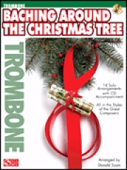 クリスマスツリーの周りで（クリスマス曲集)（トロンボーン）【Baching Around the Christmas Tree】