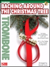 クリスマスツリーの周りで（クリスマス曲集)（トロンボーン）【Baching Around the Christmas Tree】