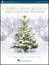 クラシカル・プレイヤーの為のクリスマス・ソングス（チェロ+ピアノ）【Christmas Songs for Classical Players – Cello and Piano】