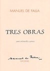 3つの小品（マヌエル・デ・ファリャ）（チェロ+ピアノ）【3 Obras Para Violoncello Y Piano】