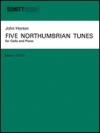 5つのノーサンブリアン・チューンズ（ジョン・ホルトン）（チェロ+ピアノ）【5 Northumbrian Tunes】