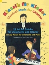 子供の為のクラシカル音楽（チェロ+ピアノ）【Classical Music for Children】