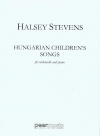 ハンガリーの子供の歌（ハルゼー・スティーヴンス）（チェロ+ピアノ）【Hungarian Children's Songs】