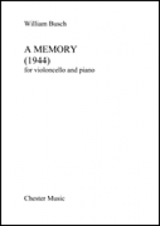 チェロとピアノの為のメモリー（ウィリアム・ブッシュ）（チェロ+ピアノ）【A Memory for Cello and Piano】