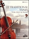 チェロとピアノの為の22の伝統的な曲（チェロ+ピアノ）【22 Traditional Tunes for Cello & Piano】
