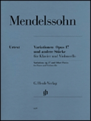 変奏曲・Op.17（フェリックス・メンデルスゾーン）（チェロ+ピアノ）【Variations Op. 17 and Other Pieces for Piano and Violoncel】