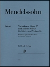 変奏曲・Op.17（フェリックス・メンデルスゾーン）（チェロ+ピアノ）【Variations Op. 17 and Other Pieces for Piano and Violoncel】