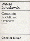 チェロとオーケストラの為の協奏曲（ヴィトルト・ルトスワフスキ）（チェロ）【Concerto for Cello and Orchestra】