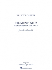 フィグメント・No.2（エリオット・カーター）（チェロ）【Figment No. 2 – Remembering Mr. Ives】