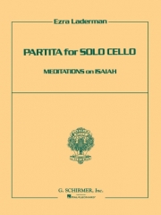 ソロ・チェロの為のパルティータ（エズラ・ラダーマン）（チェロ）【Partita for Solo Cello: Meditations on Isaiah】
