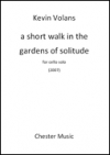 A Short Walk in the Gardens of Solitude（ケヴィン・ヴォランズ）（チェロ）