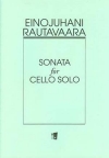 チェロ・ソロの為のソナタ・Op.46（エイノユハニ・ラウタヴァーラ）（チェロ）【Sonata for Cello Solo, Op. 46】
