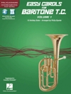バリトンT.C.の為のやさしいキャロル集・Vol.1（ユーフォニアム）【Easy Carols for Baritone T.C. - Vol. 1】