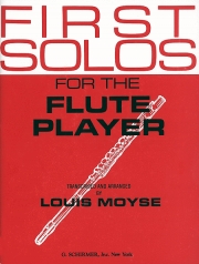 フルート奏者の為の初めてのソロ曲集（フルート+ピアノ）【First Solos for the Flute Player】