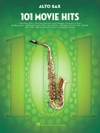 アルトサックスの為のムービー・ヒッツ・101曲集 （アルトサックス）【101 Movie Hits for Alto Sax】