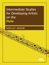 フルートの為の中級練習曲（フルート）【Intermediate Studies for Developing Artists on the Flute 】