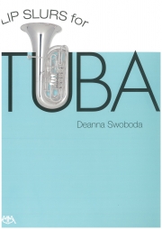 テューバの為のリップスラー（ディアナ・スウォボダ）（テューバ）【Lip Slurs for Tuba】