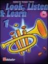 見て、聴いて、学ぶ、教則本・Part 1（トランペット）【Look, Listen & Learn – Method Book Part 1 】