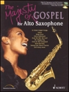 ゴスペル曲集（アルトサックス）【The Majesty of Gospel for Alto Saxophone】