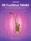 アルトサックス為のクラシカル・テーマ・101曲集（アルトサックス）【101 Classical Themes for Alto Sax】