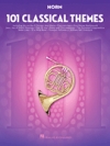 ホルン為のクラシカル・テーマ・101曲集（ホルン）【101 Classical Themes for Horn】