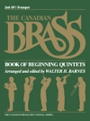 カナディアン・ブラス・トランペット初級5重奏　（2nd Trumpet）（トランペット）【The Canadian Brass Book of Beginning Quintets】