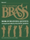 カナディアン・ブラス・ホルン初級5重奏　（French Horn）（ホルン）【The Canadian Brass Book of Beginning Quintets】