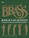 カナディアン・ブラス・テューバ初級5重奏（テューバ）【The Canadian Brass Book of Beginning Quintets】