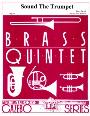 サウンド・ザ・トランペット (ヘンリー・パーセル) (金管五重奏)【Sound The Trumpet】