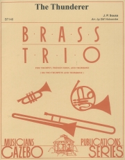 雷神 (ジョン・フィリップ・スーザ) (金管三重奏)【The Thunderer(for Brass Trio)】