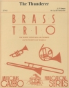雷神 (ジョン・フィリップ・スーザ) (金管三重奏)【The Thunderer(for Brass Trio)】