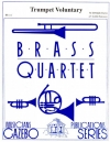 トランペット・ヴォランタリー (ジェレミヤ・クラーク) (金管四重奏)【Trumpet Voluntary】