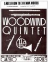 ウィーンの森の物語　(木管五重奏)【Tales From The Vienna Woods】