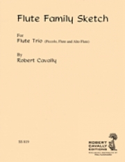 フルート・ファミリー・スケッチ (ロバート・キャヴァリー)   (フルート三重奏)【Flute Family Sketch】
